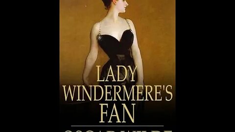 Lady Windermere's Fan by Oscar Wilde - Audiobook