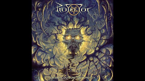 Protector - Excessive Outburst Of Depravity