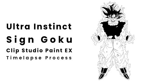 Ultra Instinct Sign Son Goku Fanart - Clip Studio Paint EX - Timelapse Process