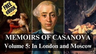 Memoirs of Casanova: In London and Moscow, Volume 5