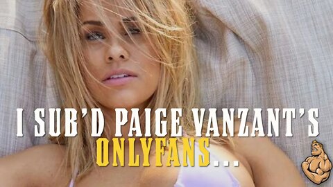I Subscribed to Paige Vanzant's OnlyFans...SIMPIN’ AINT EASY
