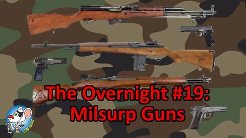 The Overnight #19: Milsurp Guns