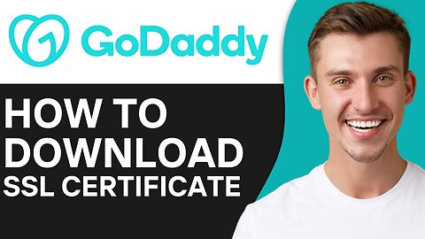 HOW TO DOWNLOAD SSL CERTIFICATE IN GODADDY
