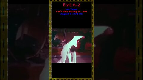 Elvis Presley-"Can't Help Falling In Love"-August 7th 1972-Las Vegas