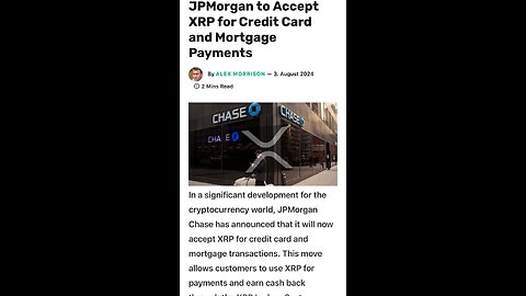 Chase Bank JP Morgan now allowing XRP for payments