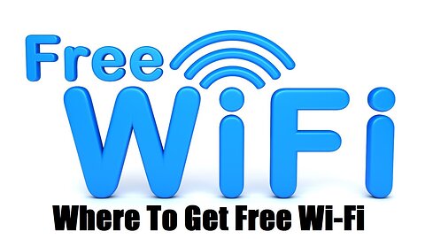 Where To Get Free Wi-Fi / 1 Minute Tech Tips