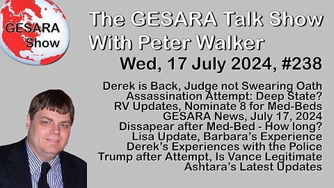 2024-07-17 GESARA Talk Show 238 - Wednesday