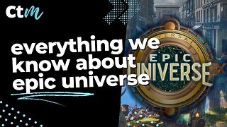 Everything We Know About Universal Studio's Epic Universe