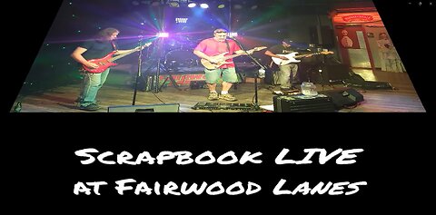 Scrapbook LIVE at Fairwood Lanes