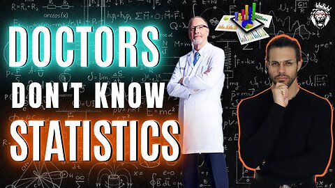 Doctors & Math || 100 Years of Medical Statistical Illiteracy