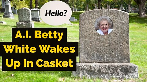 Betty White Wakes Up At Her Grave | AI Skit