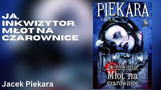 Ja, inkwizytor. Młot na czarownice, Cykl: Cykl Inkwizytorski (tom 2) - Jacek Piekara Audiobook PL