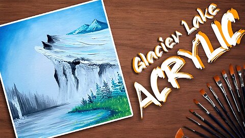 Glacier Lake Painting Tutorial for Beginners Acrylic Painting