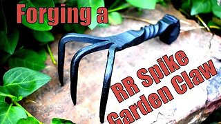 Blacksmithing for beginners: Forging a garden claw from an old railroad spike