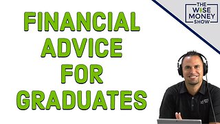 Financial Advice for Graduates | Wise Money Commencement Speech