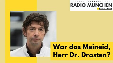 War das Meineid, Herr Dr. Drosten?