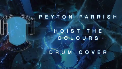 S22 Peyton Parrish Hoist The Colours Drum Cover