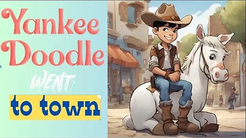 Yankee Doodle Went To Town | English Nursery Rhyme Song For Kids