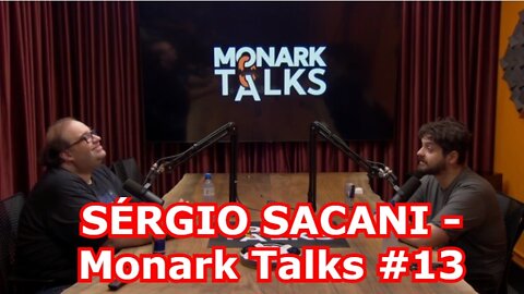 Monark Talks 04/25/22 - SÉRGIO SACANI