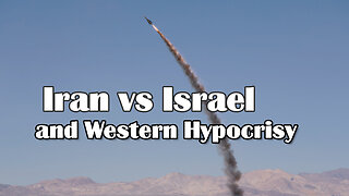 Iran vs Israel | Western Hypocrisy