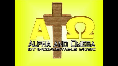 Alpha and Omega Official Lyric Video