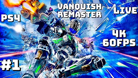 Vanquish Remaster PS4 4K 60fpc Livestream 01