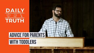 Advice For Parents With Toddlers