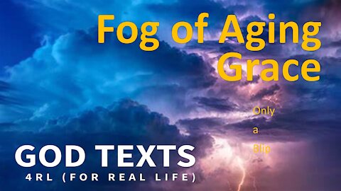 Fog of Aging Grace