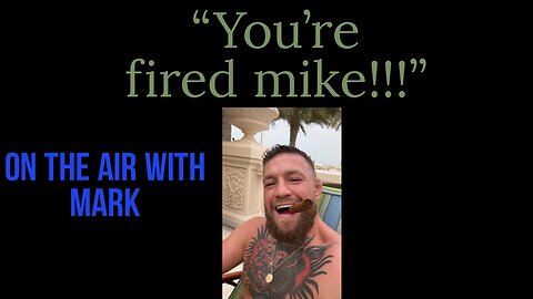Conor McGregor "fires" mike perry, after loss to Jake paul
