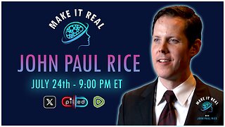 Make It Real with John Paul Rice | Pilled Nation Live