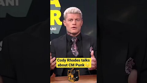 CODY RHODES SPEAKS ON CM PUNK MEDIA SCRUM #SHORTS #YOUTUBESHORTS