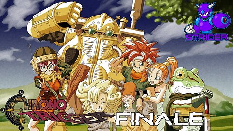 Chrono Trigger FINALE - Save the Future!