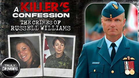 A Killer's Confession: The Crimes of Russell Williams