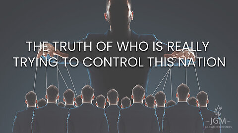 THE TRUTH OF WHO IS REALLY TRYING TO CONTROL THIS NATION