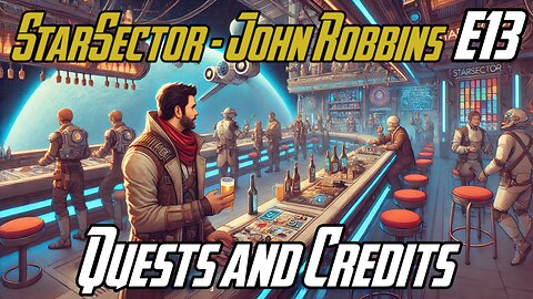 Epic Hunt for Space Quests and Credits - E13 - John Robbins