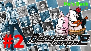 Danganronpa 2: Goodbye Despair - Episode 2: He’s Back