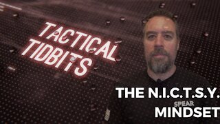Tactical Tidbits Episode 18: The NICTSY Mindset