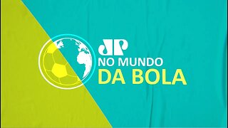 No Mundo da Bola - 28/06/2020