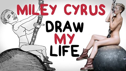 Miley Cyrus | Draw My Life