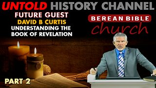 Pastor David B Curtis on Understanding Revelation Part 2