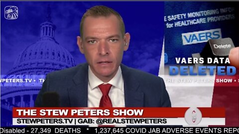 STEW PETERS SHOW 4/28/22 - VAERS Database Hijacked