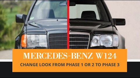 Mercedes Benz W124 - how to change the look from mark 1 or 2 to mark 3 DIY