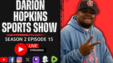 Darion Hopkins Sports Show S2 Ep.15 | Monday August 5th, 2024