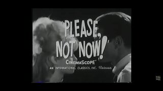 PLEASE, NOT NOW! (1961) Trailer [#VHSRIP #pleasenotnow #pleasenotnowtrailer]