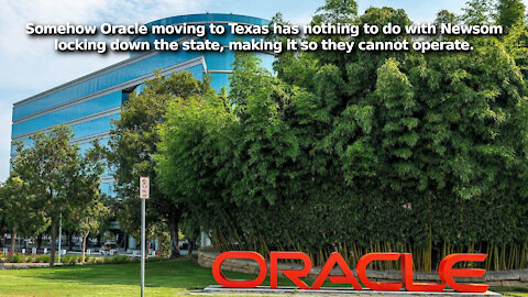 Oracle Fleeing California for Texas. CNBC Claims Company Using COVID as Excuse Covering for Newsom