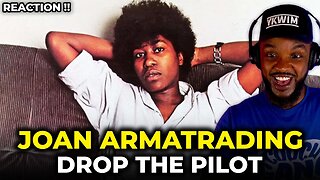 🎵 Joan Armatrading - Drop The Pilot REACTION