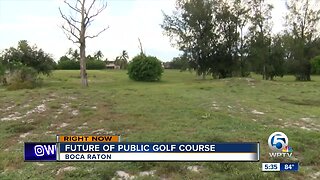 Future of public golf course in Boca Raton