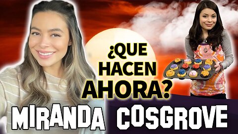 Miranda Cosgrove | ¿Qué Hacen Ahora? | Carrera de actuación y regreso de #iCarly 😲