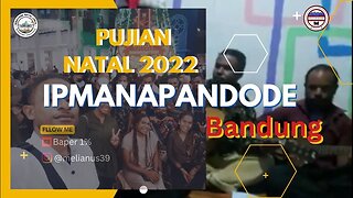 pujian Natal Tahun 2022 IPMANAPANDODE Bandung