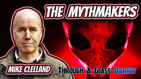 Mythmakers on the Threshold of Reality's Door with Mike Clelland (Episode 161)